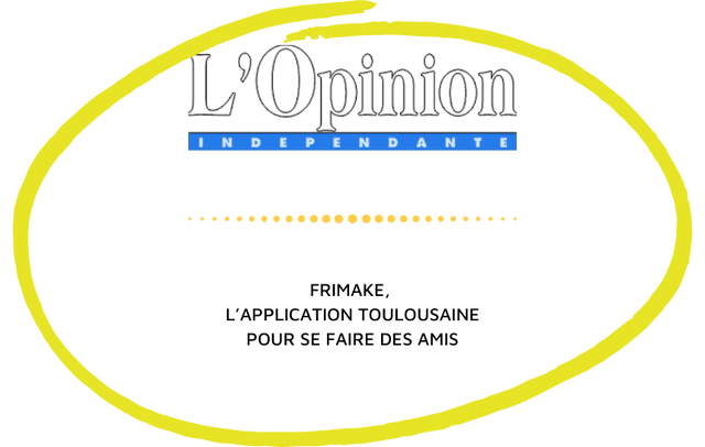 lopinion.com - Frimake, l'application toulousaine pour se faire des amis